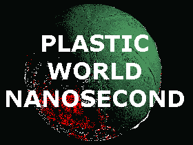 Plastic World of NANOSECOND MUSIC